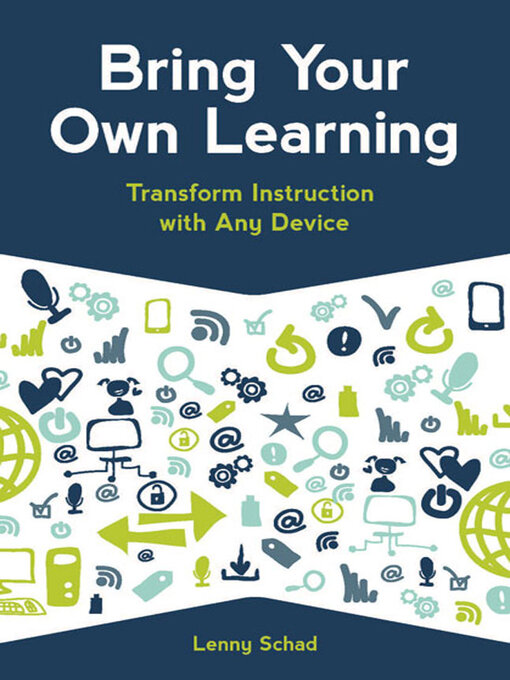 Title details for Bring Your Own Learning by Lenny Schad - Available